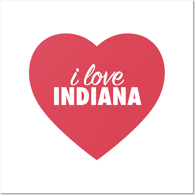 I Love Indiana In Red Heart Wall Art by modeoftravel